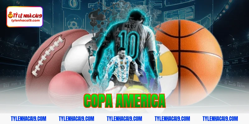Tỷ Lệ Kèo Copa America 1 copa america