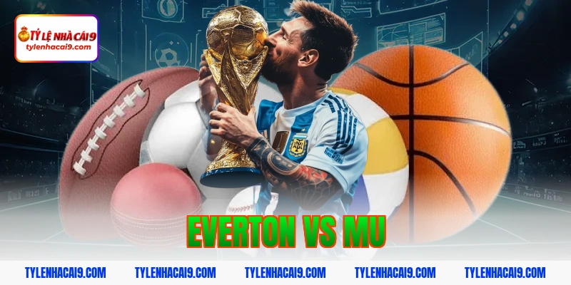Chuyên gia nhận định soi kèo trận Everton vs Man United VIP 1 everton vs mu