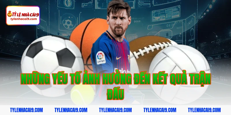 Soi Kèo Napoli vs AS Roma: Nhận Định Serie A Chính Xác 2026 5 Những yếu tố ảnh hưởng đến kết quả trận đấu