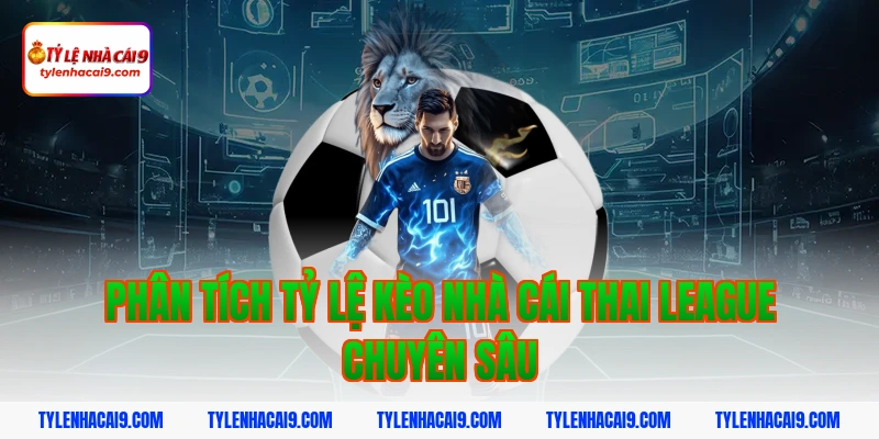 Top các CLB bóng đá thống trị giải Thai League hiện nay 3 Phân tích tỷ lệ kèo nhà cái Thai League chuyên sâu