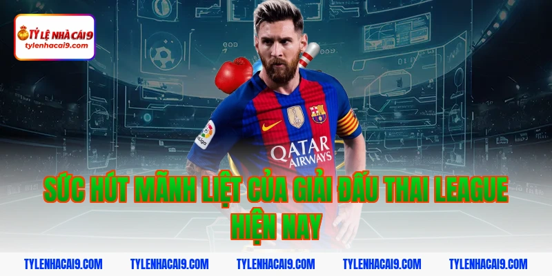 Top các CLB bóng đá thống trị giải Thai League hiện nay 2 Sức hút mãnh liệt của giải đấu Thai League hiện nay