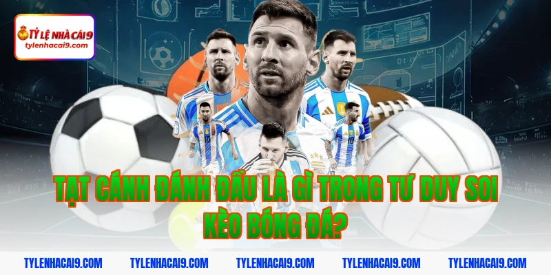 Tạt cánh đánh đầu là gì? Cách tối ưu chiến thuật hiệu quả 2 Tạt cánh đánh đầu là gì trong tư duy soi kèo bóng đá?