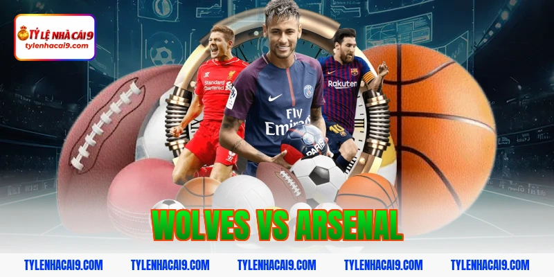 Nhận định đánh giá và soi kèo tỷ số trận Wolves vs Arsenal 1 wolves vs arsenal